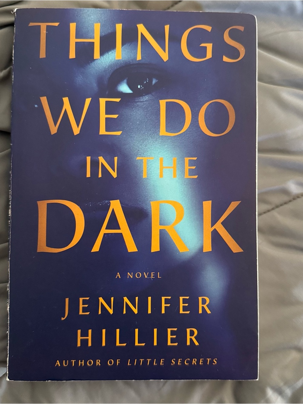 Things we do in the dark by Jennifer Hiller - Book